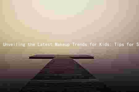 Unveiling the Latest Makeup Trends for Kids: Tips for Safe and Appropriate Use, Promoting Self-Expression and Confidence