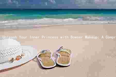 Unleash Your Inner Princess with Bowser Makeup: A Comprehensive Guide