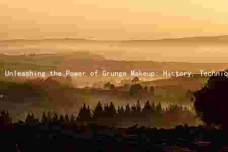 Unleashing the Power of Grunge Makeup: History, Techniques, Influence, Sub-Genres, and Adaptations