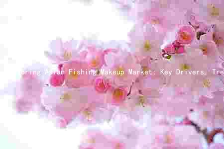 Exploring Asian Fishing Makeup Market: Key Drivers, Trends, Challenges, Players, Categories, and Distribution Channels
