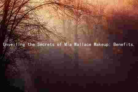 Unveiling the Secrets of Mia Wallace Makeup: Benefits, Background, and Comparison to High-End Brands