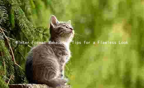 Winter Formal Makeup: 5 Tips for a Flawless Look