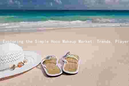 Exploring the Simple Hoco Makeup Market: Trends, Players, Challenges, and Growth Prospects