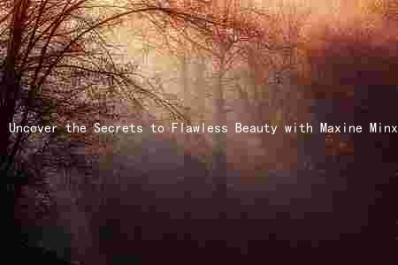 Uncover the Secrets to Flawless Beauty with Maxine Minx Makeup: A Comprehensive Guide